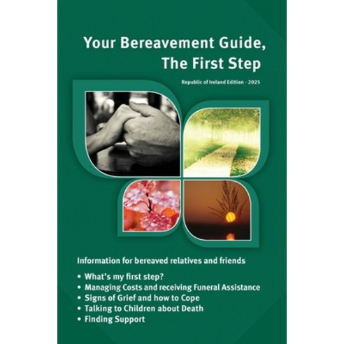 (영문도서) Your Bereavement Guide The First Step: Rep of Ireland Edition Paperback, Aim Publishing Pty Ltd, English, 9781763668331