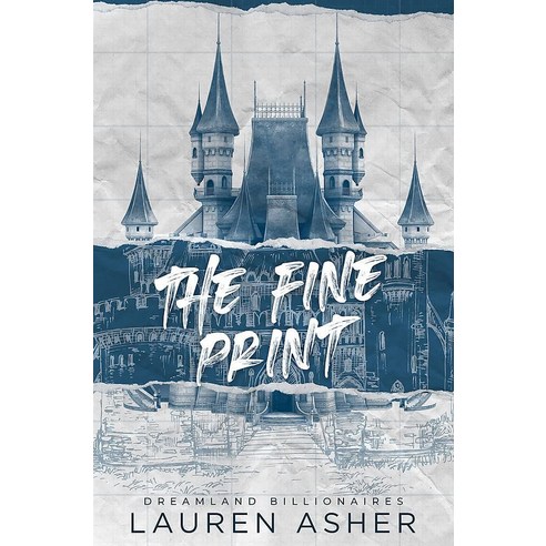 The Fine Print (Book 1):the grumpy x sunshine TikTok sensation! Meet the Dreamland Billionaires..., Piatkus Books, The Fine Print (Book 1), Asher, Lauren(저),Piatkus Boo..