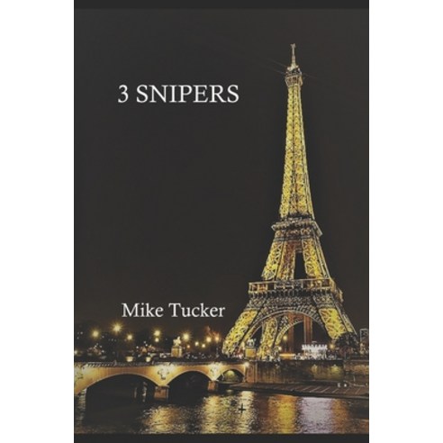 3 Snipers Paperback, Independently Published - 가격 변동 추적 그래프 - 역대가