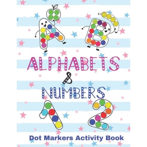 Dot Markers Activity Book: Easy Guided BIG DOTS - Do a dot page a day ...