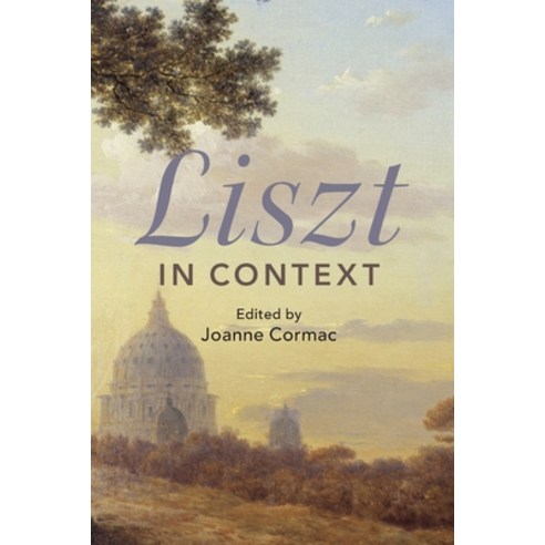 (영문도서) Liszt in Context Paperback, Cambridge University Press, English, 9781108434362