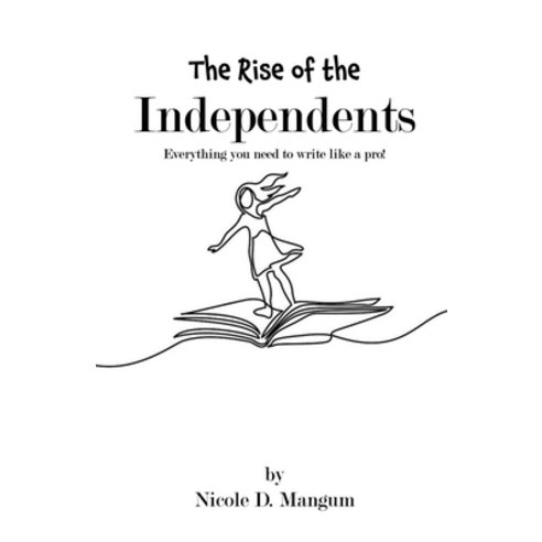(영문도서) The Rise of the Independents! Paperback, Liberation''s Publishing LLC, English, 9781951300999
