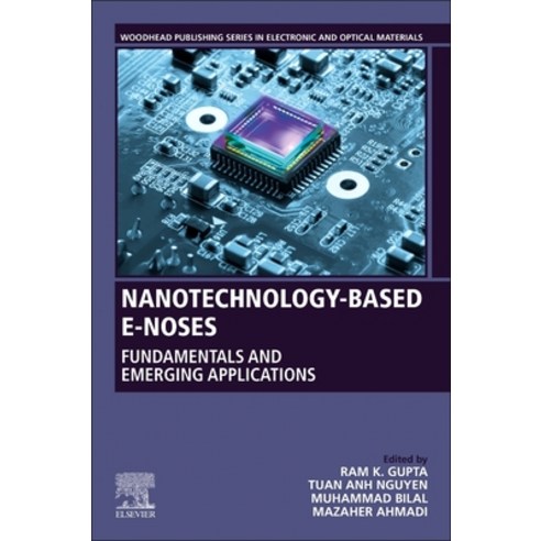 (영문도서) Nanotechnology-Based E-Noses: Fundamentals and Emerging Applications Paperback, Woodhead Publishing, English, 9780323911573