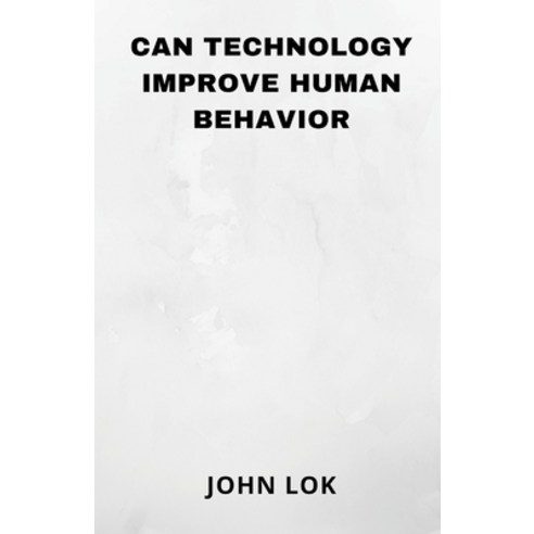 (영문도서) Can Technology Improve Human Behavior Paperback, Writat, English, 9789357902380