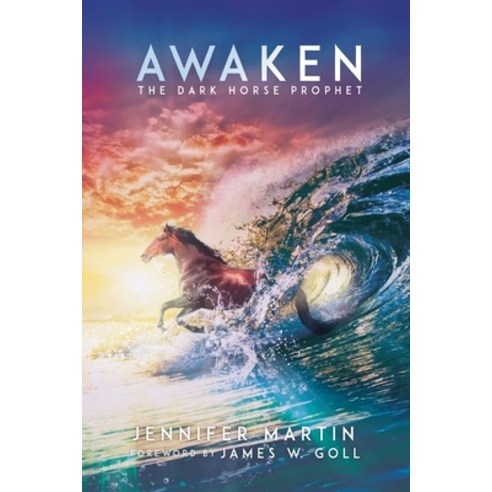 Awaken: The Dark Horse Prophet Paperback, Independently Published