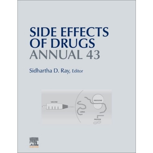 (영문도서) Side Effects of Drugs Annual 43: A Worldwide Yearly Survey of New Data in Adverse Drug React... Hardcover, Elsevier, English, 9780128241196