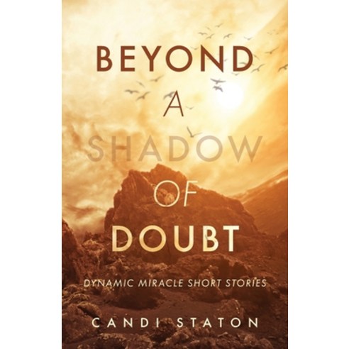 (영문도서) Beyond a Shadow of Doubt: Dynamic Miracle Stories Paperback, Trilogy Christian Publishing, English, 9781685566197