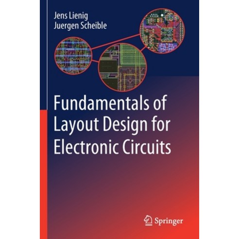 Fundamentals of Layout Design for Electronic Circuits Paperback, Springer, English, 9783030392864