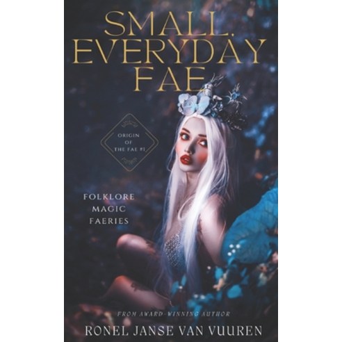 (영문도서) Small Everyday Fae Paperback, Independently Published, English, 9798376019559