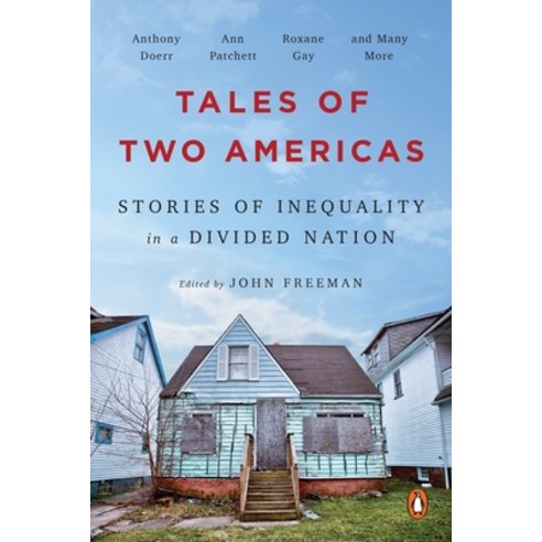 (영문도서) Tales of Two Americas: Stories of Inequality in a Divided Nation Paperback, Penguin Books, English, 9780143131038