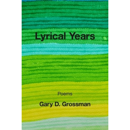 (영문도서) Lyrical Years Paperback, Kelsay Books, English, 9781639802630