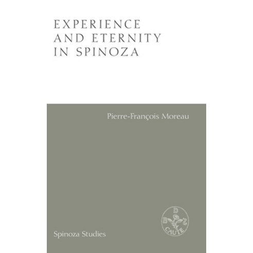 Experience and Eternity in Spinoza Hardcover, Edinburgh University Press, English, 9781474438902