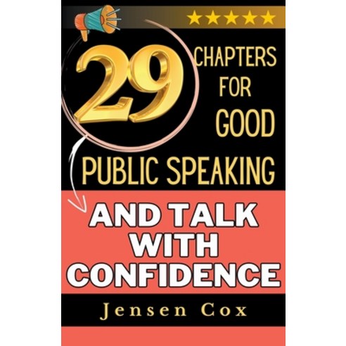 (영문도서) 29 Chapters for Public Speaking and Talk with Confidence Paperback, Jensen, English, 9798223000204
