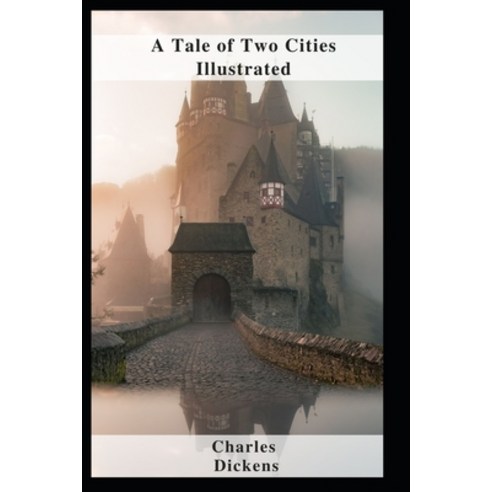 (영문도서) A Tale of Two Cities Illustrated Paperback, Independently Published, English, 9798460252633