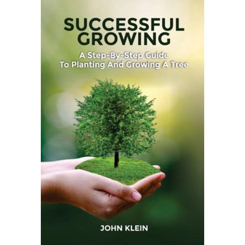 Successful Growing Paperback, Absolute Author Publishing ..., English, 9781649531056