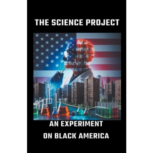 (영문도서) The Science Project Paperback, Rashon Rahming, English, 9798224256693