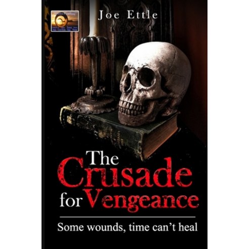 (영문도서) The Crusade for Vengeance Paperback, Independently Published, English, 9798772357361