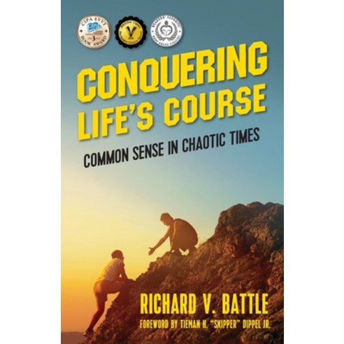 Conquering Life''s Course: Common Sense in Chaotic Times Paperback, Outskirts Press, English, 9781977215512