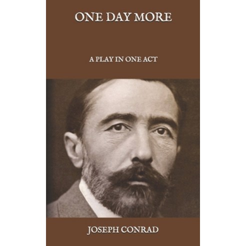 One Day More: A Play In One Act Paperback, Independently Published, English, 9798584245337