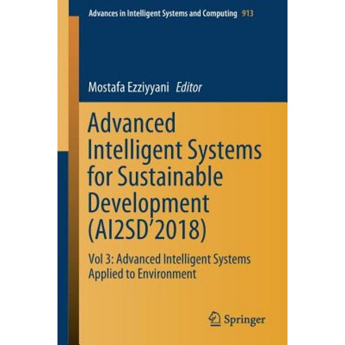 Advanced Intelligent Systems for Sustainable Development (Ai2sd''2018): Vol 3: Advanced Intelligent S... Paperback, Springer