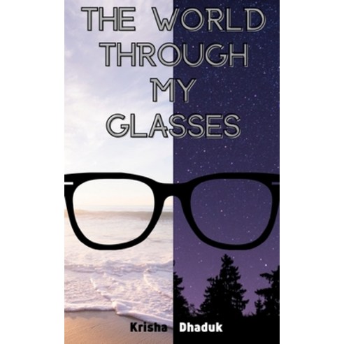 (영문도서) The World Through My Glasses Paperback, Libresco Feeds Private Limited, English, 9789357613620