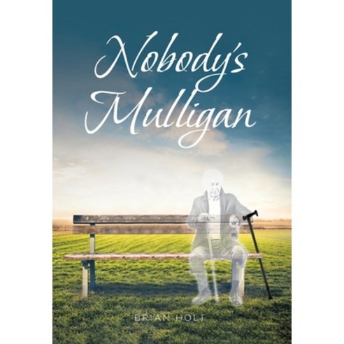 Nobody''s Mulligan Hardcover, Covenant Books, English, 9781645595069