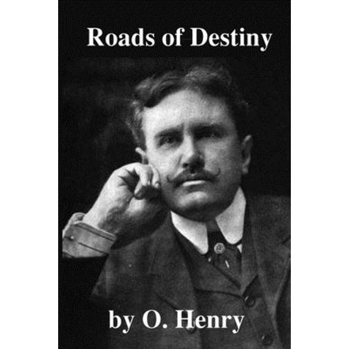 Roads of Destiny Paperback, Independently Published