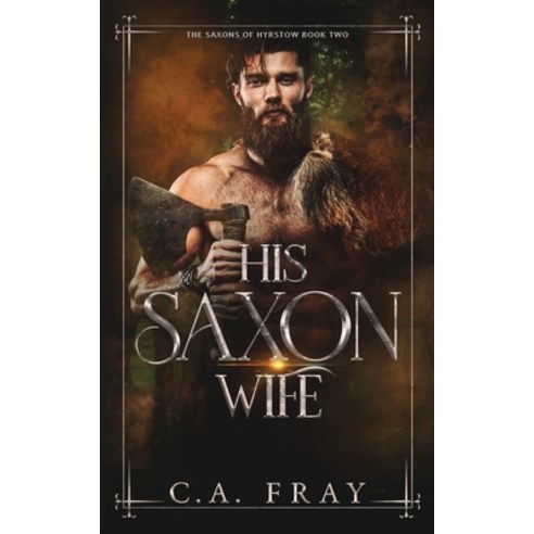 (영문도서) His Saxon Wife Paperback, Cf Publishing, English, 9781738699926