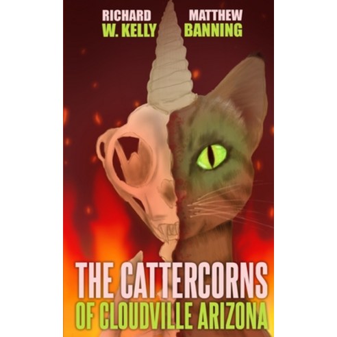 (영문도서) The Cattercorns of Cloudville Arizona Paperback, Independently Published, English, 9798837710582