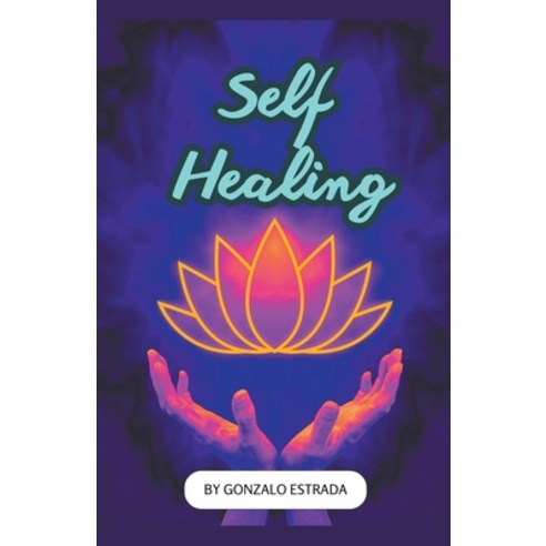 (영문도서) Self Healing Paperback, Gonzalo Estrada, English, 9798224655496
