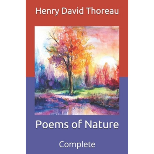 Poems of Nature: Complete Paperback, Independently Published, English, 9798712764129