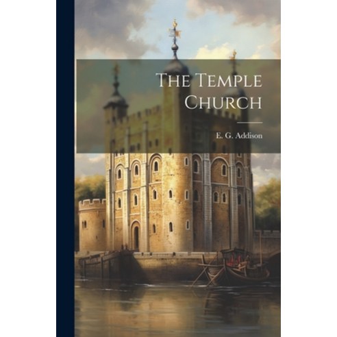 (영문도서) The Temple Church Paperback, Legare Street Press, English, 9781022004092