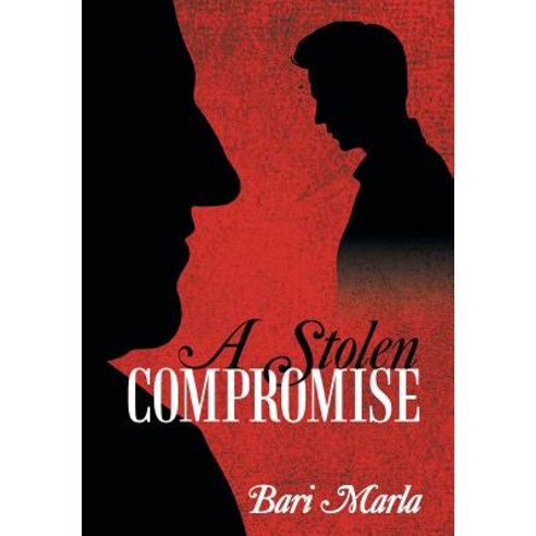 A Stolen Compromise Hardcover, Archway Publishing, English, 9781480875319