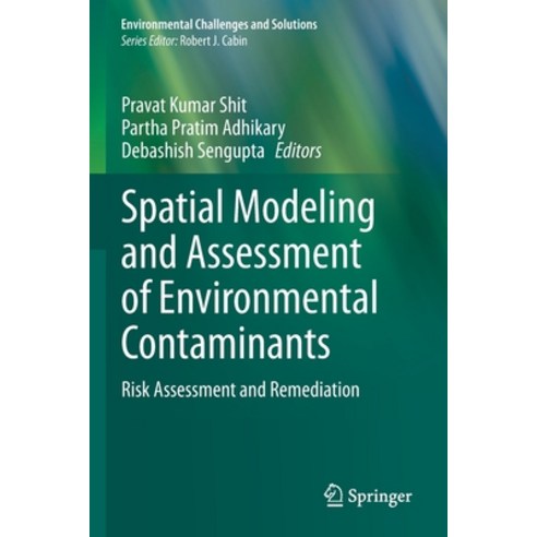 (영문도서) Spatial Modeling and Assessment of Environmental Contaminants: Risk Assessment and Remediation Paperback, Springer