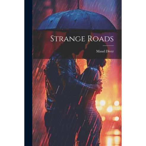 (영문도서) Strange Roads Paperback, Legare Street Press, English, 9781021459152