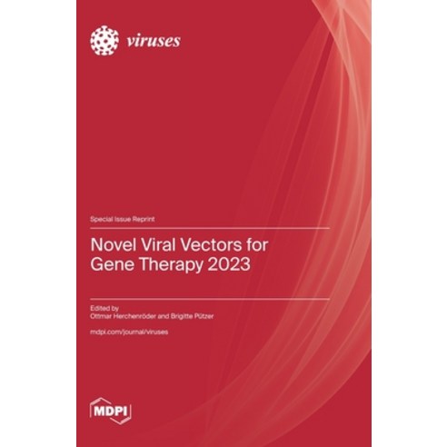 (영문도서) Novel Viral Vectors for Gene Therapy 2023 Hardcover, Mdpi AG, English, 9783725805303