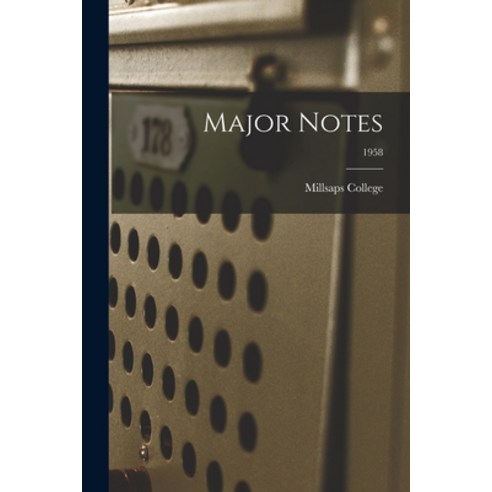 (영문도서) Major Notes; 1958 Paperback, Hassell Street Press, English, 9781015002371