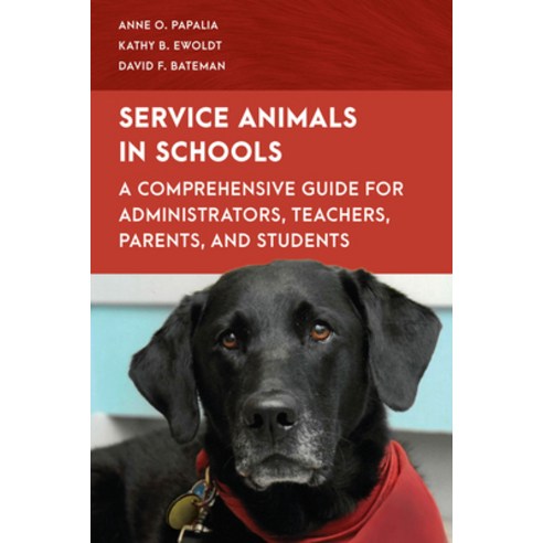 (영문도서) Service Animals in Schools: A Comprehensive Guide for Administrators Teachers Parents and ... Hardcover, Rowman & Littlefield Publis..., English, 9781538158203