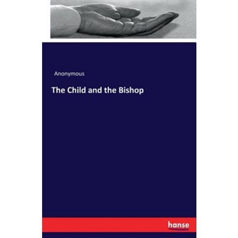 The Child and the Bishop Paperback, Hansebooks, English, 9783337146078