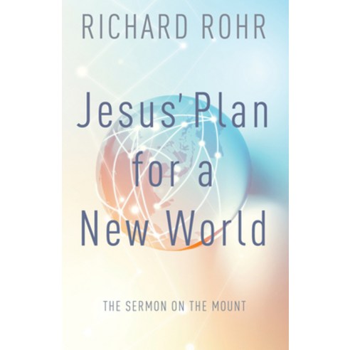 Jesus'' Plan for a New World: The Sermon on the Mount Paperback, Franciscan Media