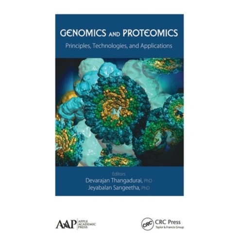 (영문도서) Genomics and Proteomics: Principles Technologies and Applications Paperback, Apple Academic Press, English, 9781774635377