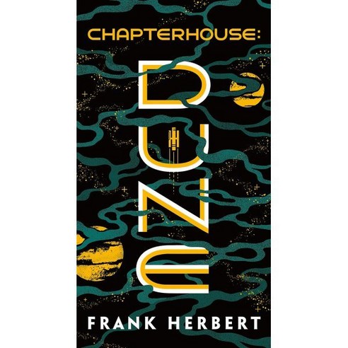 Chapterhouse (Dune Chronicles Book 6):티모시 샬라메 주연 영화 '듄' 원작, Ace Books