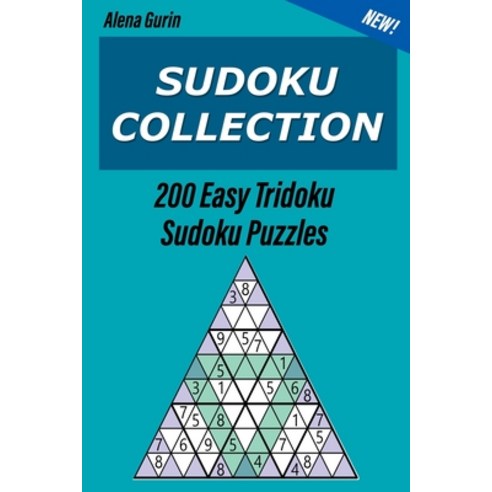Sudoku Collection: 200 Easy Tridoku Sudoku Puzzles Paperback, Independently Published, English, 9798566326856