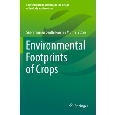 (영문도서) Environmental Footprints of Crops Paperback, Springer, English, 9789811905360