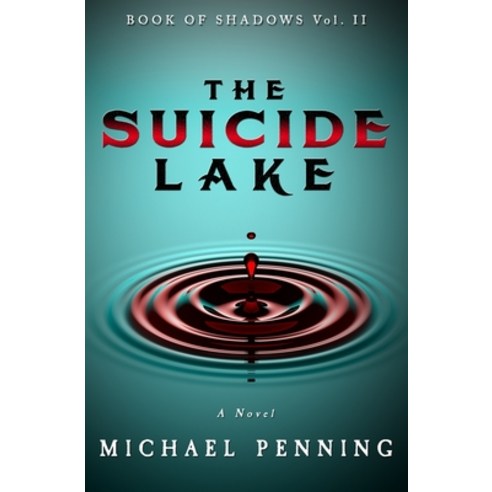 The Suicide Lake Paperback, Michael Penning, English, 9781777181222
