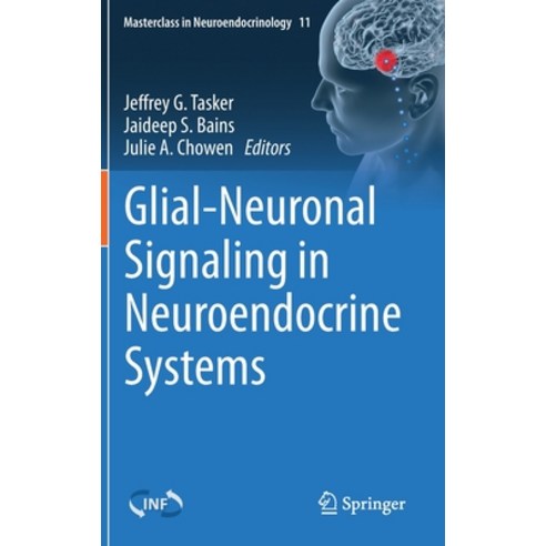 Glial-Neuronal Signaling in Neuroendocrine Systems Hardcover, Springer, English, 9783030623821