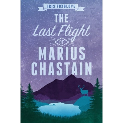 (영문도서) The Last Flight of Marius Chastain: A Starian Tale Paperback, Independently Published, English, 9798755159234