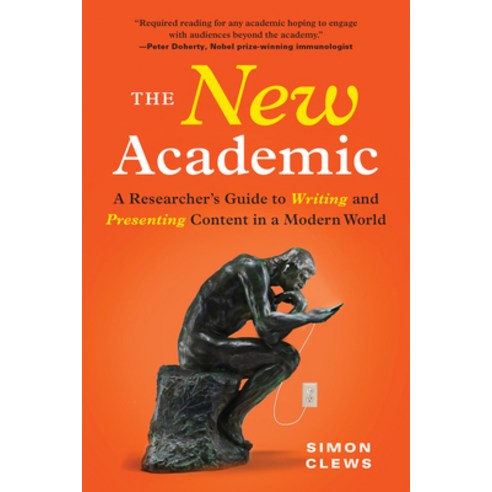 (영문도서) The New Academic: A Researcher''s Guide to Writing and Presenting Content in a Modern World Paperback, Sourcebooks, English, 9781728262239