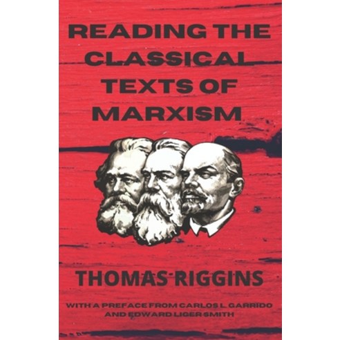 (영문도서) Reading the Classical Texts of Marxism Paperback, Midwestern Marx Publishing ..., English, 9780578266510