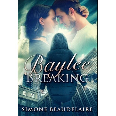 Baylee Breaking: Premium Hardcover Edition Hardcover, Blurb, English, 9781034054337